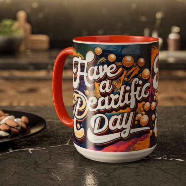 Have a Pearlific Day Mugs, 11oz - Image 20