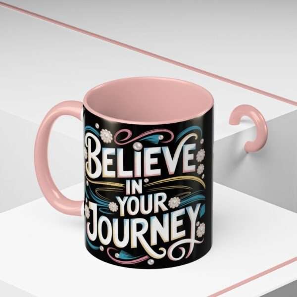 Believe in your Journey Accent Coffee Mug (11, 15oz) - Image 4