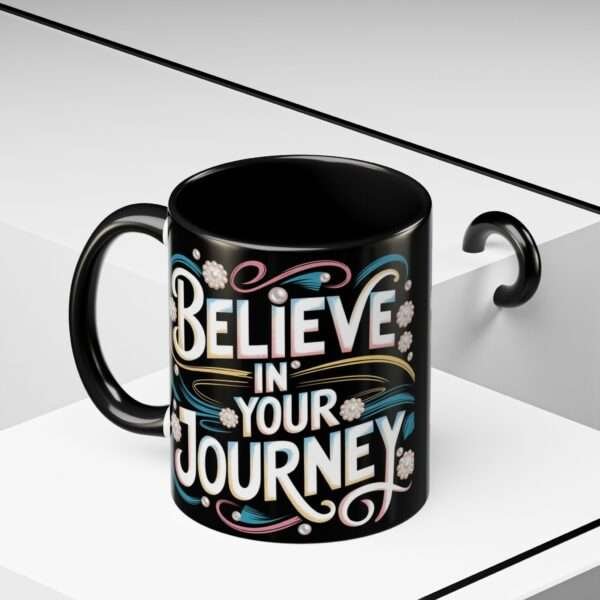 Believe in your Journey Accent Coffee Mug (11, 15oz)